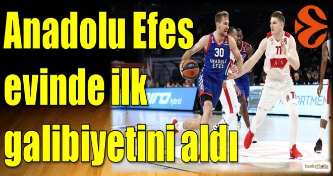 Anadolu Efes evinde ilk galibiyetini aldı