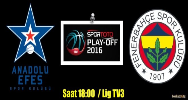 Anadolu Efes-Fenerbahçe final serisinde 5.randevu