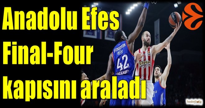 Anadolu Efes Final-Four kapısını araladı...