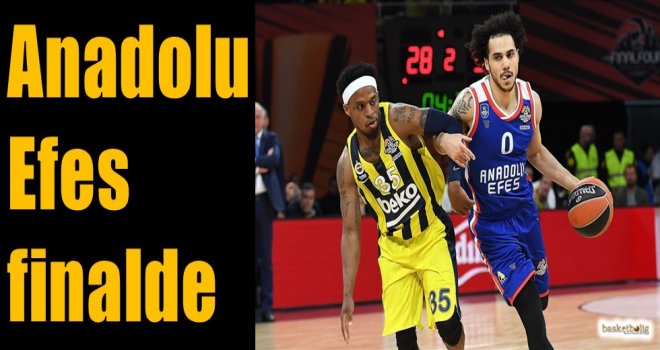 Anadolu Efes finalde
