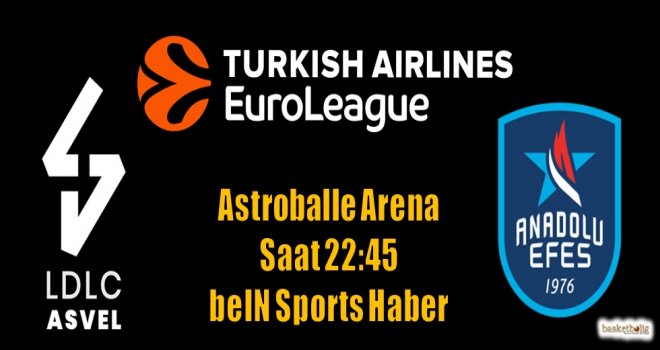 Anadolu Efes, Fransa'da galibiyet arıyor