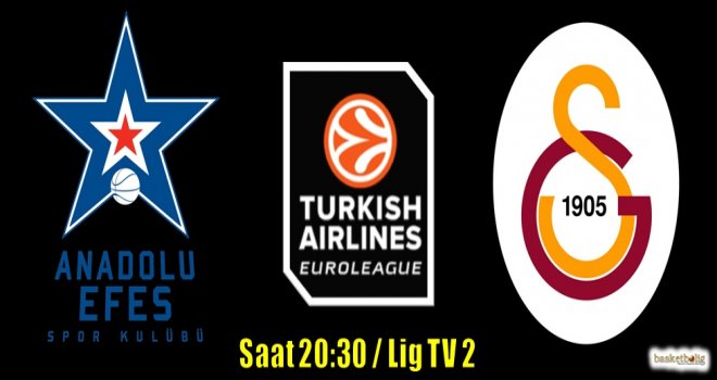Anadolu Efes, Galatasaray Odeabank'ı konuk ediyor