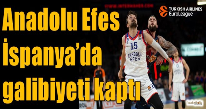Anadolu Efes, İspanya'da galibiyeti kaptı