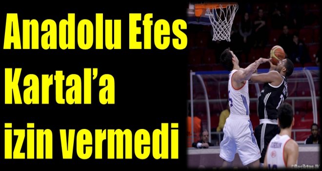 Anadolu Efes, Kartal'a izin vermedi