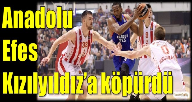 Anadolu Efes, Kızılyıldız'a köpürdü...