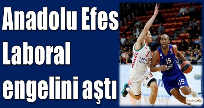 Anadolu Efes, Laboral engelini aştı