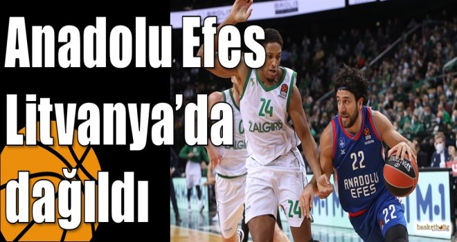 Anadolu Efes Litvanya?da dağıldı