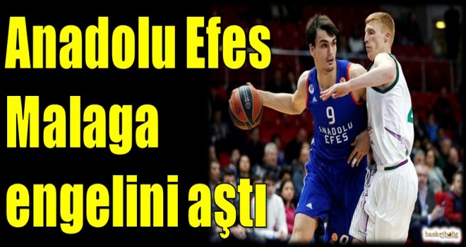 Anadolu Efes, Malaga engelini aştı
