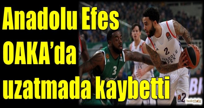 Anadolu Efes, OAKA'da uzatmada kaybetti
