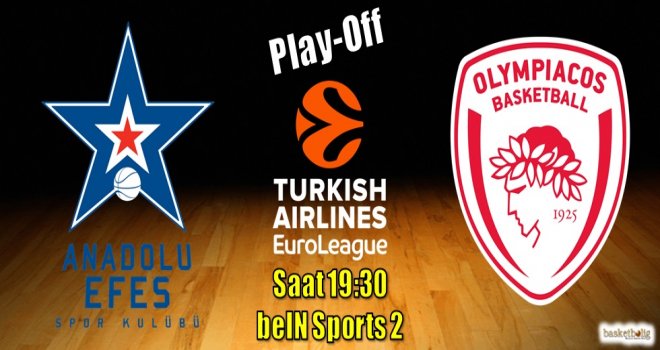 Anadolu Efes-Olympiacos 3.randevuda