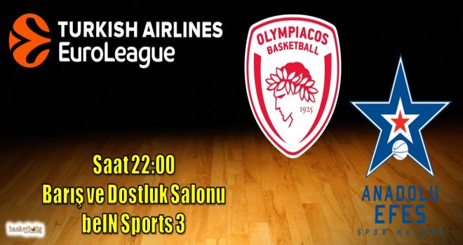 Anadolu Efes, Olympiacos deplasmanında