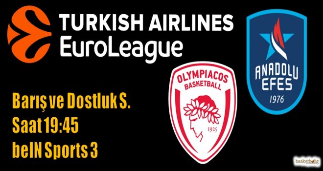 Anadolu Efes, Olympiacos deplasmanında