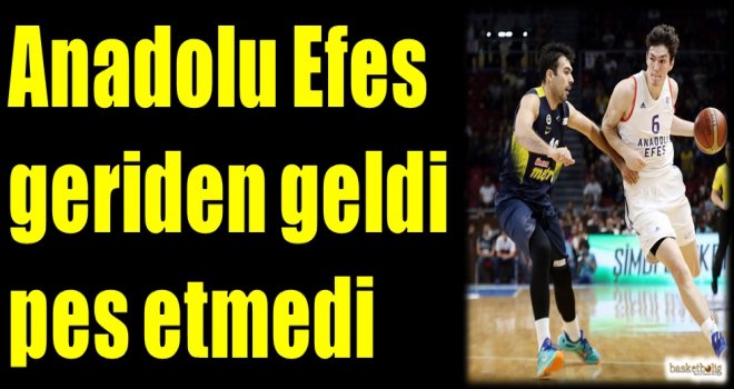 Anadolu Efes pes etmedi...