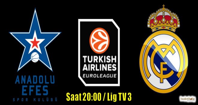 Anadolu Efes, Real Madrid'i konuk ediyor