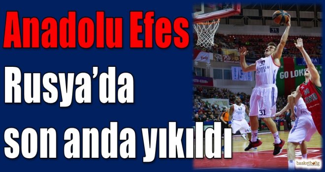 Anadolu Efes, Rusya'da son anda yıkıldı