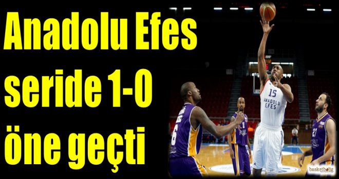 Anadolu Efes seride 1-0 öne geçti