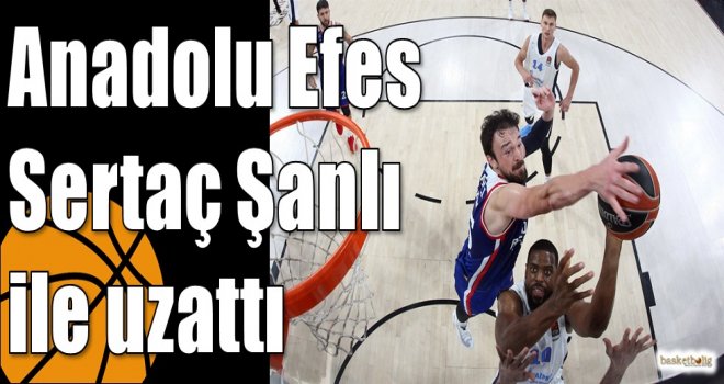 Anadolu Efes Sertaç Şanlı ile uzattı