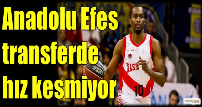 Anadolu Efes transferde hız kesmiyor