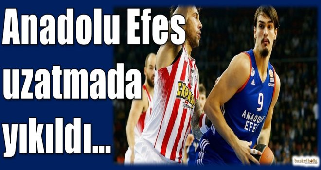 Anadolu Efes uzatmada yıkıldı
