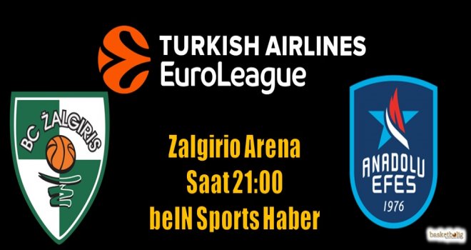 Anadolu Efes, Zalgiris deplasmanında