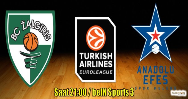 Anadolu Efes, Zalgiris karşısında...