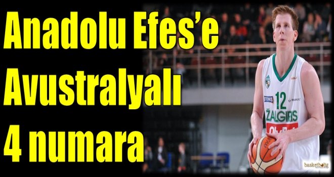 Anadolu Efes'e Avustralyalı 4 numara