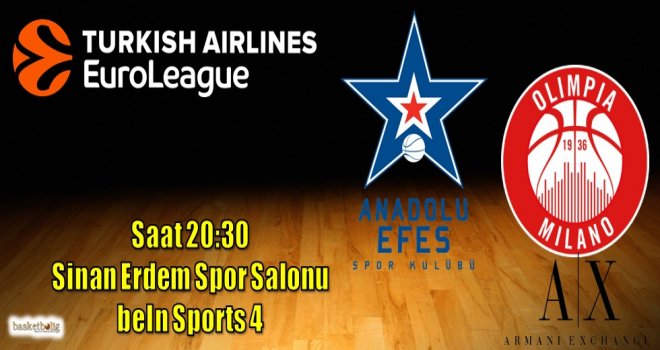 Anadolu Efes'i konuğu Olimpia Milan