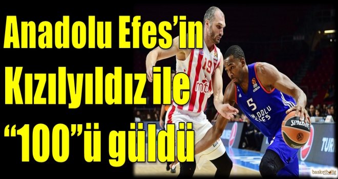 Anadolu Efes'in Kızılyıldız ile ''100''ü güldü
