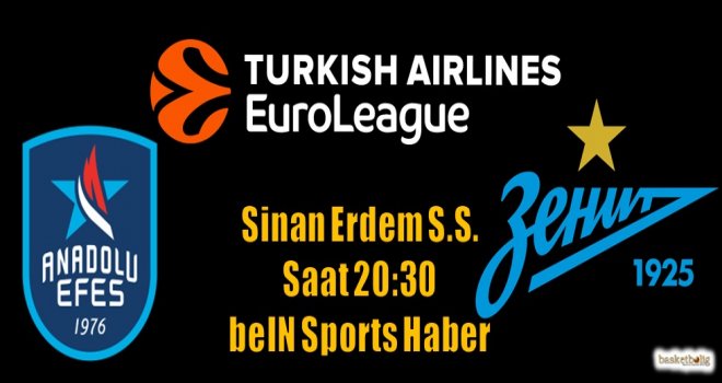 Anadolu Efes'in konuğu Zenit St.Petersburg