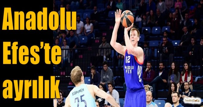 Anadolu Efes'te ayrılık