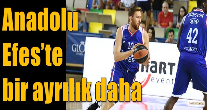 Anadolu Efes'te bir ayrılık daha
