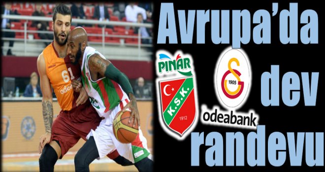 Avrupa'da dev randevu!..