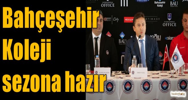 Bahçeşehir Koleji sezona hazır