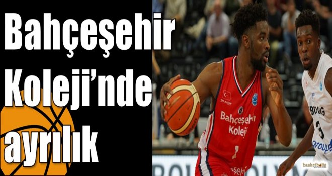 Bahçeşehir Koleji'nde ayrılık