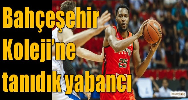 Bahçeşehir Koleji'ne tanıdık yabancı