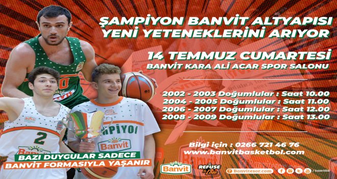 Banvit altyapı seçmeleri 14 Temmuz'da