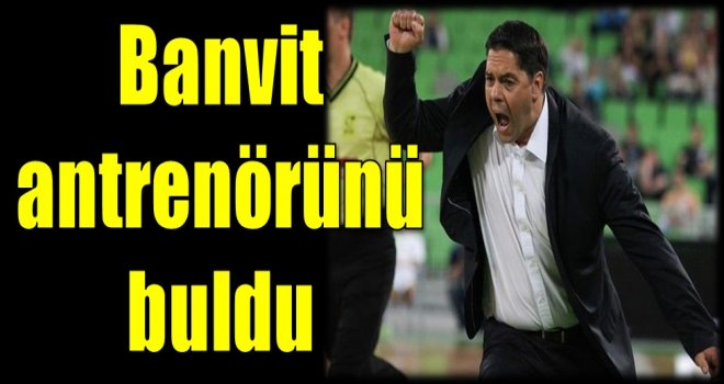 Banvit antrenörünü buldu