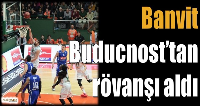 Banvit, Buducnost'tan rövanşı aldı