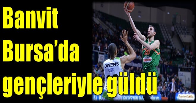Banvit, Bursa'da gençleriyle güldü