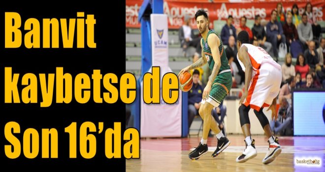 Banvit kaybetse de Son 16'da