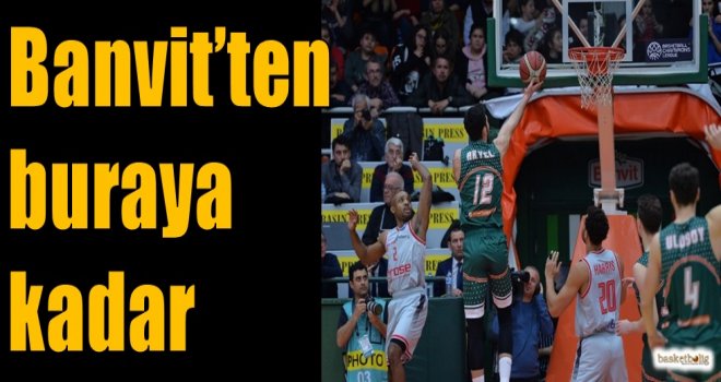 Banvit'ten buraya kadar...