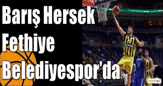 Barış Hersek Fethiye Belediyespor?da