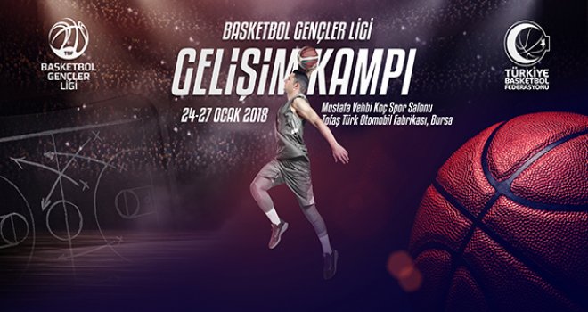 Basketbol Gençler Ligi Gelişim Kampı Bursa?da düzenlenecek