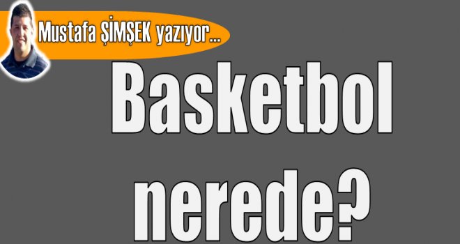 Basketbol Nerede?