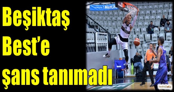 Beşiktaş, Best'e şans tanımadı...