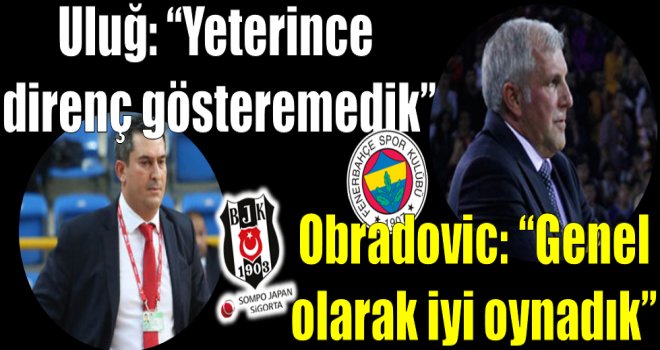 Beşiktaş Sompo Japan-Fenerbahçe maçının ardından...