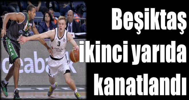 Beşiktaş Sompo Japan, ikinci yarıda kanatlandı!..