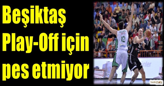 Beşiktaş Sompo Japan Play-Off için pes etmiyor