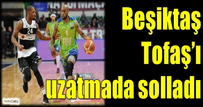 Beşiktaş Sompo Japan, Tofaş'ı uzatmada solladı