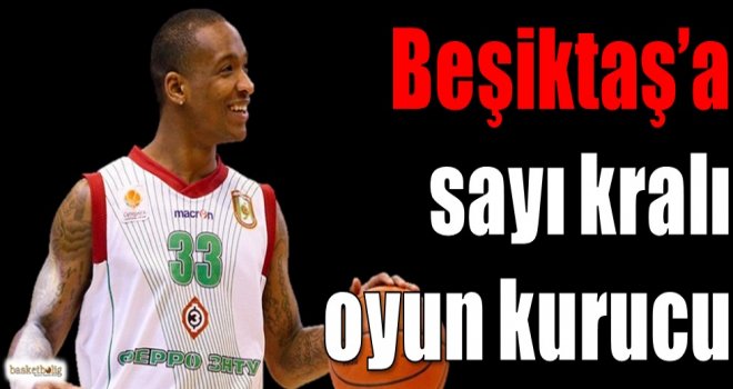 Beşiktaş'a sayı kralı oyun kurucu